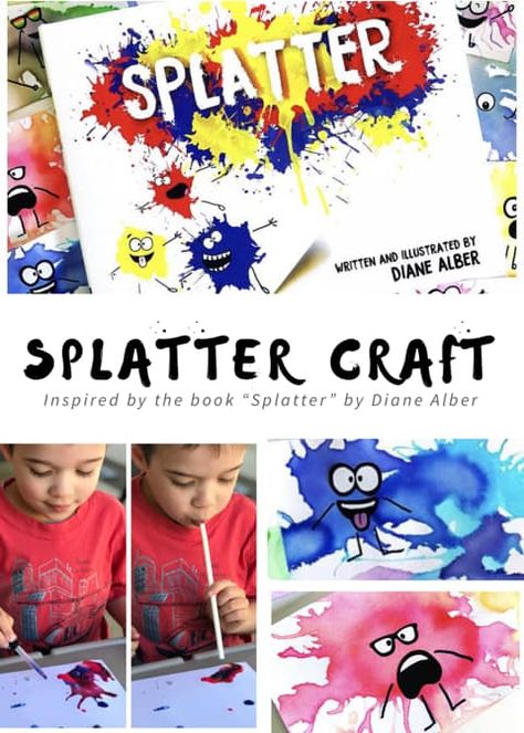 Splatter Book Activities, Book Crafts For Kids, Splatter Room, Easy Art Activities, Diane Alber, Blow Art, Paint For Kids, Kindergarten Art Projects, Splatter Art