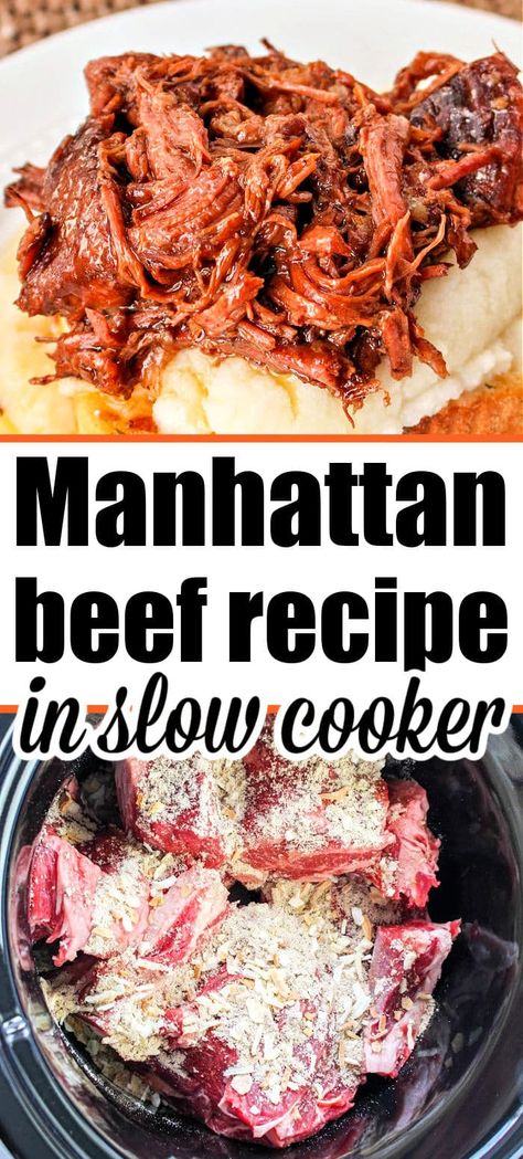 Beef Manhattan in slow cooker or on the stove turns out great. Use chuck roast for tender shredded beef or your favorite cut for dinner. Crockpot Beef Manhattan, Beef Manhattan Recipe Crock Pot, Crock Pot Chuck Steak Recipes, Crockpot Recipes Beef Roast, Ninja Foodi Chuck Roast Recipes, Crockpot Beef Roast Slow Cooker, Slow Cooker Beef Chuck Roast Recipes, Crockpot Beef Chuck Roast Recipes, Beef Chuck Roast Recipes Crockpot Easy