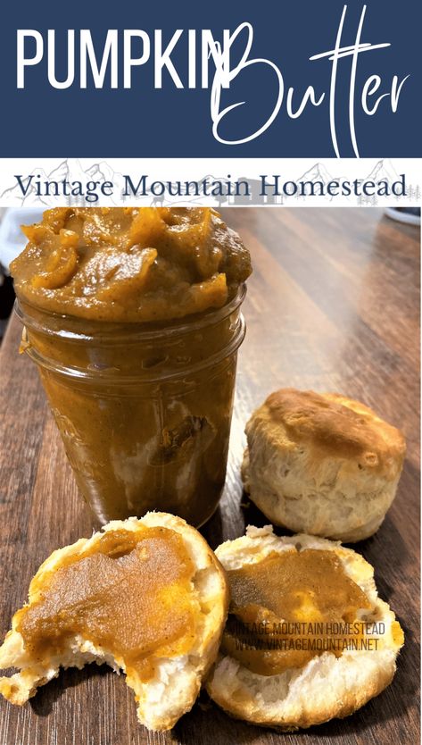 Pumpkin Butter ⋆ Vintage Mountain Homestead Canning Pumpkin Puree, Canning Pumpkin, Mountain Homestead, Skillet Cornbread Recipe, Pumpkin Butter Recipe, Homesteading Recipes, Skillet Cornbread, Moist Pumpkin Bread, Canning Food