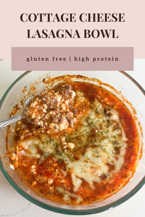 Cottage Cheese Lasagna Bowl (Gluten Free, High Protein) - Calla's Clean Eats Cottage Cheese Lasagna Bowl, Lasagna Bowl, Cottage Cheese Lasagna, Cottage Cheese Dinner, Lasagna With Cottage Cheese, Gluten Free High Protein, Cottage Cheese Recipes Healthy, Cheese Lasagna, Classic Lasagna