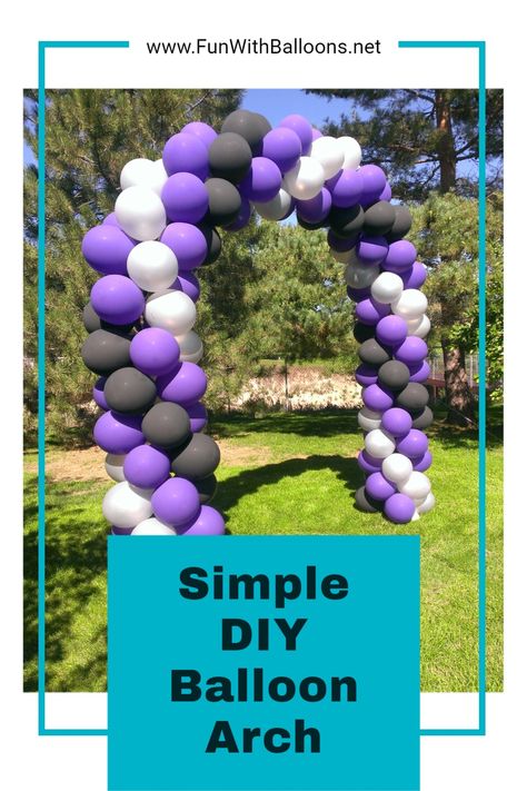 Simple Balloon Arch, Make A Balloon Arch, Balloon Archway, Diy Balloon Arch, Balloon Arch Frame, Balloon Pillars, Balloon Arch Diy, How To Make Balloon, Diy Outdoor Weddings