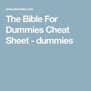 The Bible For Dummies Cheat Sheet - dummies Studying The Bible, Study Techniques, For Dummies, Books Of The Bible, Cheat Sheet, Cheat Sheets, The Bible, Bible Study, Bible