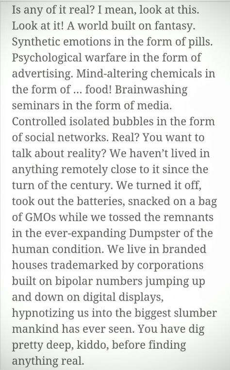 You want to talk about reality? We haven't lived in anything remotely close to it since the turn of the century. Deep Monologues, Acting Monologues Female Dramatic, Acting Monologues Female, Monologues From Movies, Short Monologues, Monologue Ideas, Acting Auditions Monologues, Audition Monologues, Acting Monologues