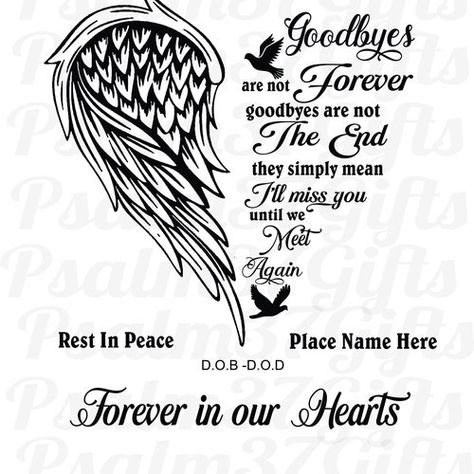 Grandparents Tattoo, Angel Wings Svg, Memory Tattoos, In Loving Memory Tattoos, Goodbyes Are Not Forever, Memorial Svg, In Loving Memory Quotes, Remembrance Tattoos, Until We Meet Again