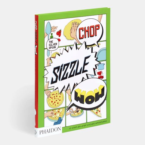 Chop, Sizzle, Wow | Food / Cook | Phaidon Store Kitchen Cookbook, Meal Replacement Smoothies, Restaurant Guide, Comic Book Style, Led Weaning, Silver Spoon, Baby Led Weaning, Silver Spoons, Meal Replacement