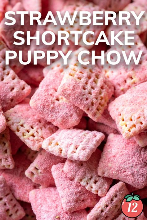 Strawberry Shortcake Puppy Chow | 12 Tomatoes Puppy Chow Mix, Vegan Strawberry Shortcake, Puppy Chow Chex Mix Recipe, Chex Mix Puppy Chow, Calorie Snacks, Puppy Chow Recipes, Recipes By Ingredients, Kid Meals, Chex Cereal