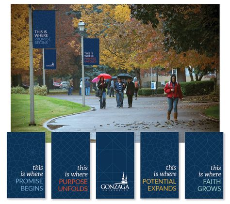 Campus Banners - Gonzaga University College Banner Design, College Marketing Campaign, Campus Signage, University Branding, Branding Examples, College Banner, College Marketing, Campus Aesthetic, School Marketing