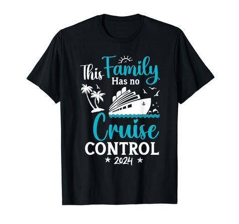 PRICES MAY VARY. This Family Cruise Has No Control 2024, Family Cruise Shirts, Family Cruise 2024 Shirt, Family Matching Shirt, Family Vacation Shirt. This Family Cruise Has No Control 2024, Family Cruise Shirts, Family Cruise 2024 Shirt, Family Matching Shirt, Family Vacation Shirt. Lightweight, Classic fit, Double-needle sleeve and bottom hem Vacation Tshirts, Family Cruise Shirts, Cruise Shirt, Family Cruise, Matching Tees, Cruise Vacation, Travel Lover, Making Memories, Summer Tshirts