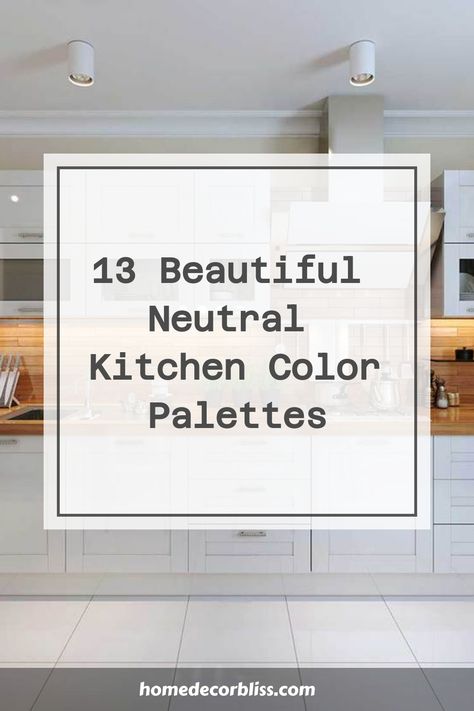 13 Beautiful Neutral Kitchen Color Palettes Kitchen With Greige Walls, Cream Gold Kitchen Ideas, Beige Kitchen Color Scheme, Natural Kitchen Color Schemes, Contemporary Kitchen Colors Schemes, Mood Boards Interior Design Kitchen, Neutral Kitchen Ideas Paint Colours, Cream Kitchen Wall Colour, Kitchen Cabinet Color Ideas Neutral