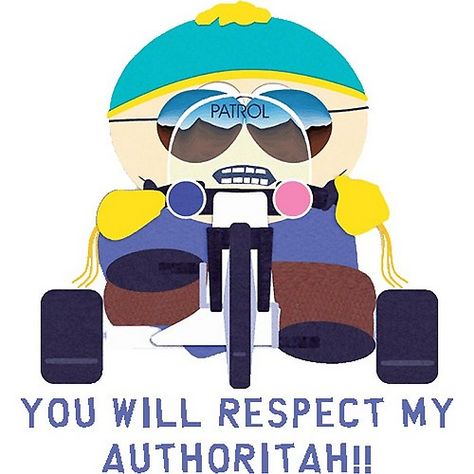 Respect My Authority Question Authority, Park Birthday, Marketing Words, Eric Cartman, Poker Face, Birthday Quotes, South Park, Cartoon Characters, Movies And Tv Shows