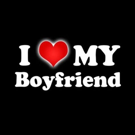 I Love My Boyfriend, My Bf, Love My Boyfriend, My Boyfriend, I Love, Black