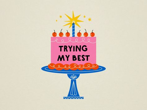 Trying My Best, Birthday Illustration, Pretty Prints, Good Notes, Food Illustrations, Colorful Drawings, Graphic Design Inspiration, The Words, Graphic Design Illustration