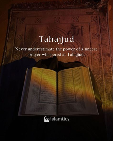 islamtics | Never underestimate the power of a sincere prayer whispered at #Tahajjud. | Instagram Tahajjud Prayer Quotes, Tahajjud Quotes, Tahajjud Prayer, Best Islamic Quotes, Islamic Teachings, Power Of Prayer, Prayer Quotes, Quotes For Him, Love Quotes For Him