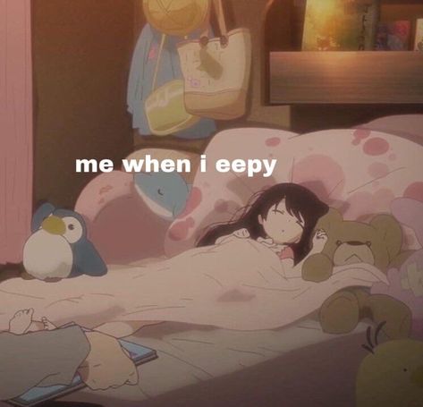 Me When, An Anime, Stuffed Animals, A Girl, Bed, Animals, Anime, Instagram