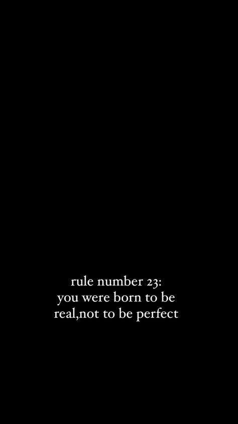 Rule No 1 Quotes, Live And Learn Quotes, Hustle Quotes Motivation, Be Real Not Perfect, Real Not Perfect, Rules Of Life, Self Respect Quotes, Life Advice Quotes Inspiration, Life Advice Quotes