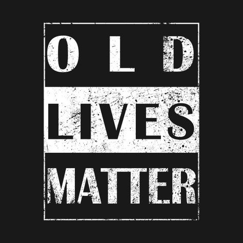 Old Lives Matter Birthday Theme, Old Lives Matter, Funny Cartoon Photos, Old Man Birthday, 65th Birthday Cards, Cartoon Photos, Senior Party, 60th Bday, Birthday Signs