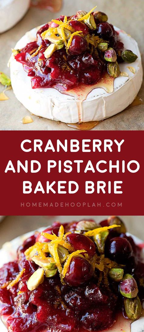 Cranberry and Pistachio Baked Brie! Warm baked brie with cranberry sauce, pistachios, orange zest, and Truvia Nectar. Serve with toasted bread or crackers for a festive holiday appetizer! #UseNectar @Truvia #sponsored | HomemadeHooplah.com Baked Brie With Cranberry Sauce, Brie With Cranberry Sauce, Moist Apple Bread, Baked Brie With Cranberry, Appetizers Brie, Cranberry Appetizer, New Appetizers, Apple Pie Bread, Cranberry Pistachio