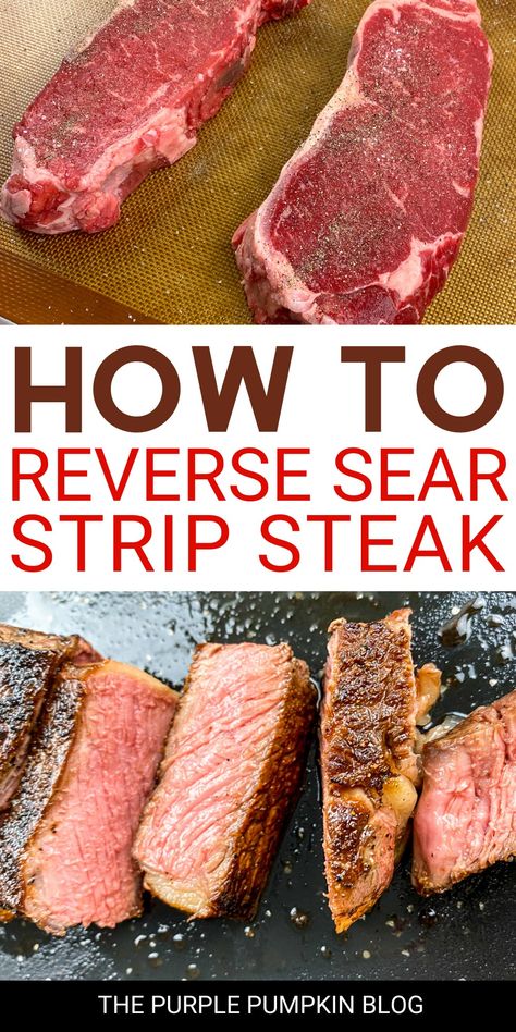 Reverse Sear Steak, Cast Iron Steak, New York Strip Steak, Steak In Oven, Ny Strip Steak, New York Strip, Ny Strip, Garlic Seasoning, Seared Steak