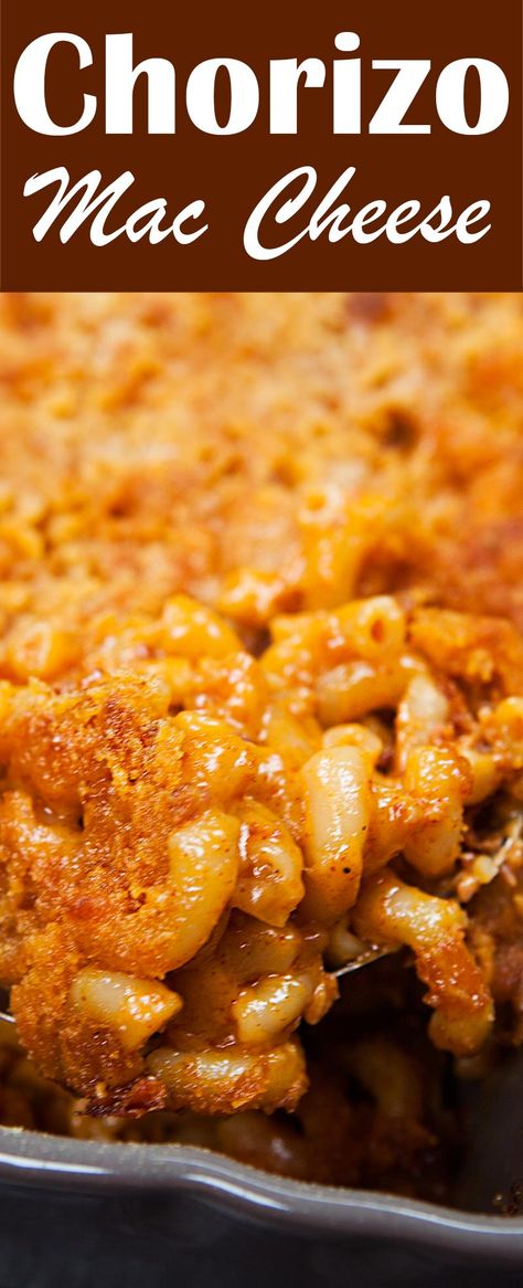 Chorizo Queso Mac And Cheese, Italian Sausage Mac And Cheese, Chorizo Links Recipes, Mexican Mac N Cheese, Chorizo Mac And Cheese, Recipes With Chorizo, Mac Cheese Baked, Sausage Mac And Cheese Recipe, Chorizo Recipes Dinner