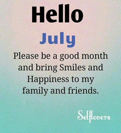 🇺🇸🎆🧨H𝕖𝕝𝕝𝕠 𝕁𝕦𝕝𝕪!!! #July #summertime #blessings #family #friends Month Of July Blessings, Happy New Month July Prayer, Happy New Month July Blessings, Happy July Month Quotes, Welcome July Month Quotes, Month Of July Quotes, July New Month Quotes, July 1st Quotes, Happy New Month Of July