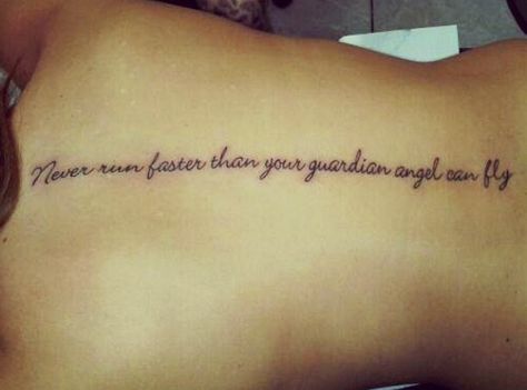 Never run faster than your guardian angel can fly! Never Run Faster Than Your Angel Can Fly, Angel Quote Tattoo, Honey Bee Tattoo, Guardian Angel Tattoo, Autumn Tattoo, Flying Tattoo, Watercolor Tattoo Flower, Music Tattoo Designs, Hip Tattoos Women