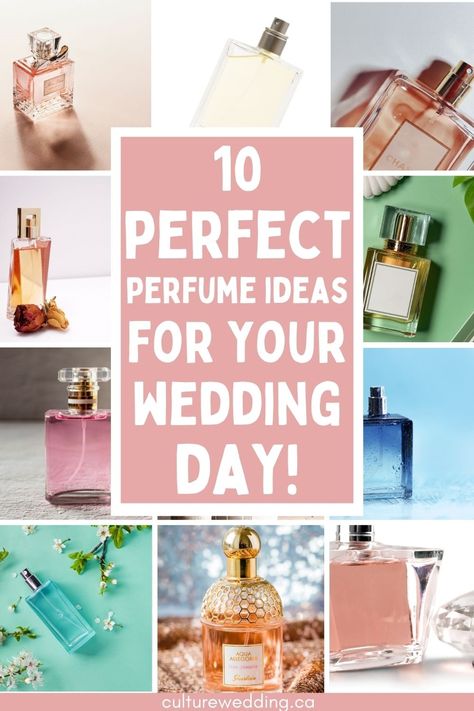 Wedding Day Fragrance, Perfume For Wedding Day Brides, Wedding Day Scent, Perfumes For Wedding Day, Best Wedding Day Perfume Brides, Wedding Scents Fragrance, Best Wedding Perfume, Wedding Perfume Brides, Wedding Day Perfume Brides