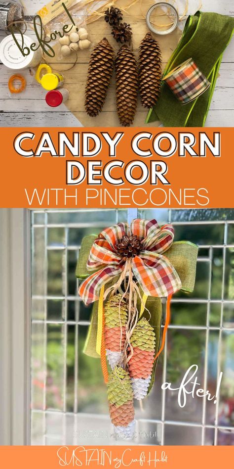 Pine Cone Candy Corn Wreath, Pinecone Candy Corn Wreath, Candy Corn Bottles, Pine Cone Candy Corn, Candy Corn Pinecone Wreath, Pine Corn Crafts, Candy Corn Pinecones, Pinecone Crafts Fall, Fall Pinecone Crafts