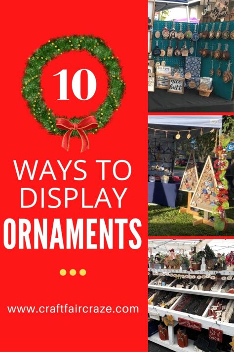 Craft Show Displays For Christmas Ornaments, Ornaments Display Craft Show, Christmas Ornament Display Stand, Christmas Fair Display Ideas, Ornament Store Display, Christmas Craft Shows Best Sellers, Craft Fair Ornament Display Ideas, Craft Sale Ornament Display, Craft Show Displays For Ornaments