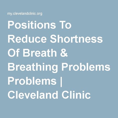 Shortness Of Breath Remedies, Breathing Problems, Cleveland Clinic, Shortness Of Breath, Mental Wellbeing, Occupational Therapy, Study Guide, Cleveland, Disease