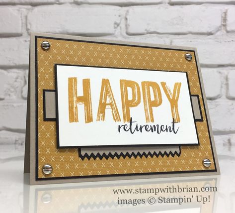 Happy Celebrations, Milestone Moments, Stampin' Up!, Brian King, FabFri107 Stampin Up Retirement Cards Ideas For Men, Retirement Cards Handmade, Happy Celebrations, Happy Retirement Cards, Goodbye Cards, Men Cards, Leaving Cards, Stamping Projects, Men's Cards