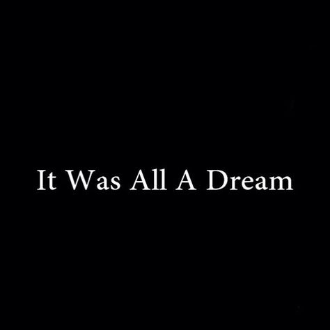 . Weird Dreams Quotes, Word Up Magazine, Quotes About Moving On In Life, It Was All A Dream, Move On Quotes, Quotes About Moving, I Had A Dream, Good Quotes, Moving On In Life