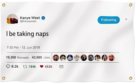 Bolcagob Kanye Tapestry Tweet flags, 5x8FT I Be Taking Naps Wall Banner with 4 Brass Grommets, Funny Flags for Dorm Room College University Guys Rapper Decor 100% Polyester (5x8FT) Tweets Tapestry, Twitter Tapestry, Kanye Tapestry, Funny Flags For Room, Flags For Dorm Rooms, Tweet Tapestry, Funny Kanye, Dream Bedroom Ideas, Funny Flags