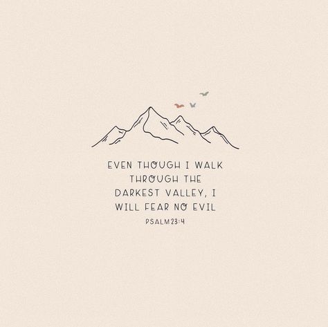 I Will Fear No Evil Tattoo, Fear No Evil Tattoo, Bible Verse Mountains, New Year Bible Verse, Fear Tattoo, Scripture Lettering, I Will Fear No Evil, Biblical Tattoos, Fear No Evil