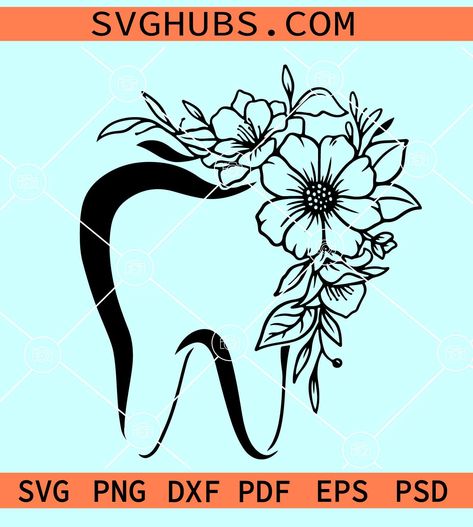 Floral tooth SVG, tooth with flowers svg, Dentist svg, dental school svg, dentist shirt svg Tooth With Flowers, Flower Vector, Flowers Svg, Dental School, School Svg, Shirt Svg, Lab, Cricut, Embroidery