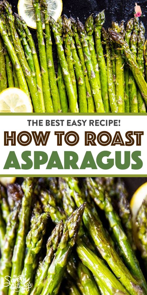 How To Make Good Asparagus, Easter Asparagus Recipes, Best Way To Make Asparagus, Health Benefits Of Asparagus, Roast Asparagus, Sides Veggies, Asparagus Recipes Oven, Asparagus Dishes, Asparagus Recipes Baked