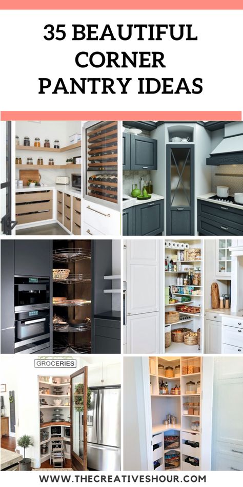 35 Amazing Corner Pantry Ideas For Easy Access Small Corner Pantry, Corner Pantry Organization, L Shaped Pantry, Corner Pantry Ideas, Corner Pantry Cabinet, Corner Kitchen Pantry, Pantry Closet Design, Wooden Pantry, Kitchen Storage And Organization