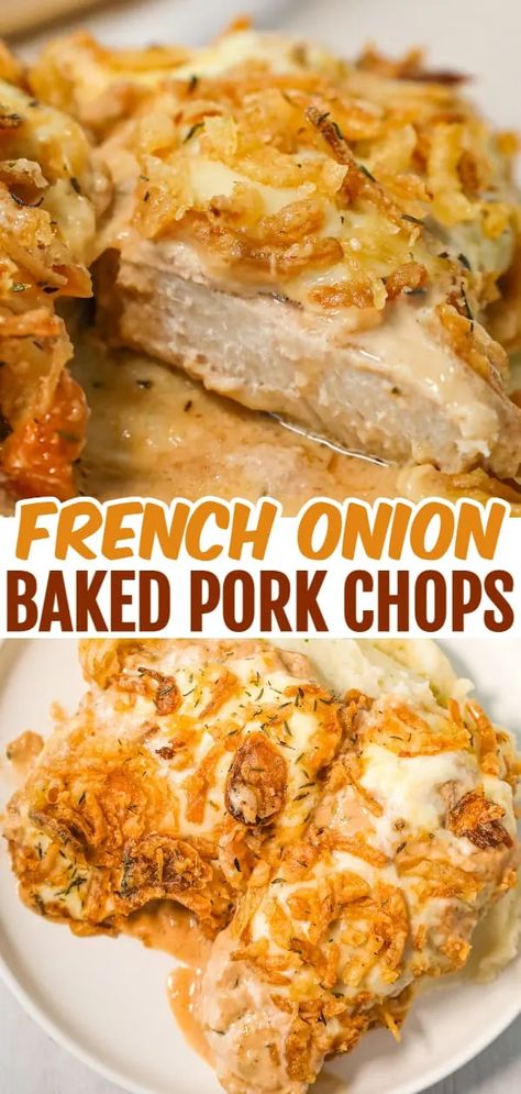 Pork Chop With French Fried Onions, Pork Chop With Sour Cream, Rustic Meals Dinners, Pork Chops With Onion Dip, French Dip Pork Chops, Porkchops In The Oven, French Onion Dip Pork Chops Baked, Baked Porch Chop Recipes, Slow Cooker French Onion Pork Chops