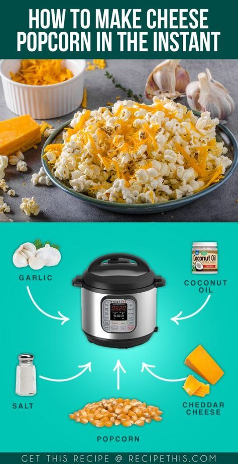 How To Make Cheese Popcorn Movie Party Snacks, Instant Pot Popcorn, Countertop Cooking, Cheese Popcorn, Popcorn Recipe, Instant Pot Recipe, Popcorn Recipes, The Cinema, Pot Meals