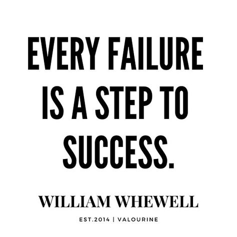 William Whewell Quote | Every Failure Is A Step To Success • ----------------- #quotes, #motivationalquotes #motivational #inspirational #inspiring #quote #motivation #Success #wisdom #poster |inspirational quotes about life  |short inspirational quotes  |Motivational Quote Poster  |Wall Arts on a budget |motivational quotes about life  |inspiring short quotes |inspirational quotes about life and struggles  |street wisdom quotes  |funny motivational quotes  |success quote  |wisdom quote Short Quotes For School, Short Motto In Life For Students, Short Motto In Life, Motto In Life For Students, Short Inspirational Life Quotes, Failure To Success, Peanut Festival, Motto In Life, Motivational Short Quotes