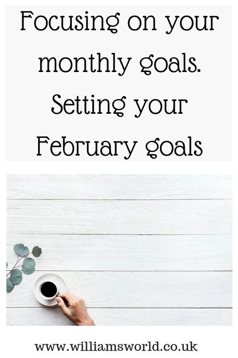 Focusing on your monthly goals and setting your February goals. I set goals in 3 areas of my life I went to focus on... Personal goals... House goals... Blogging goals February Goals, Life I Want, Monthly Goals, My Goals, Set Goals, Personal Goals, House Goals, Focus On Yourself, Setting Goals