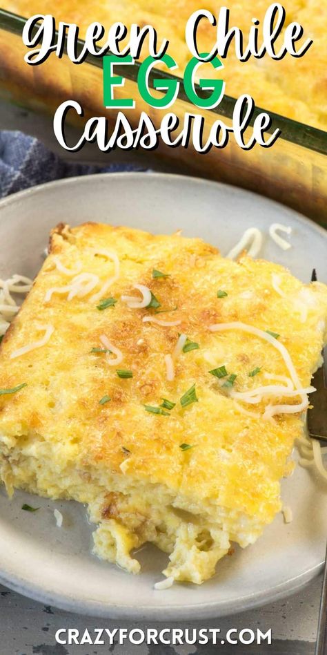 Our favorite Green Chile Egg Casserole - this is the perfect make ahead egg dish for brunch with tons of flavor! Green Chile Egg Casserole, Brunch Egg Dishes, Egg Breakfast Casserole, Breakfast Egg Casserole, Crazy For Crust, Brunch Eggs, Recipes With Few Ingredients, Brunch Recipe, Egg Dishes