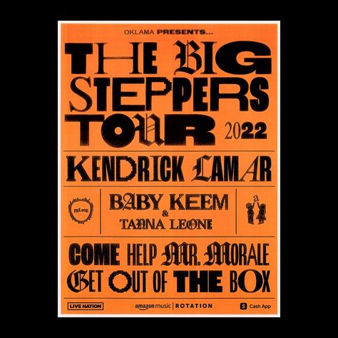 Kendrick Lamar Announces 2022 'The Big Steppers Tour' Big Steppers Tour, Mr Morale, Brandon Grotesque, Iconic Poster, Poster Fonts, Tour Poster, Tour Posters, Typeface Design, Kendrick Lamar