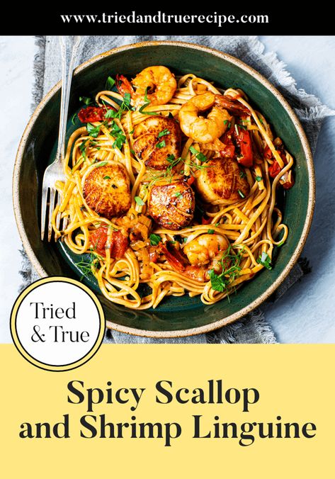 Spicy Scallop and Shrimp Linguine | Tried & True Recipes Spicy Shrimp And Scallop Pasta, Scallops Dinner Ideas, Creamy Scallops, Scallops Dinner, Garlic Butter Scallops, November Recipes, Easy Scallop Recipes, Spicy Pasta Recipes, Butter Scallops