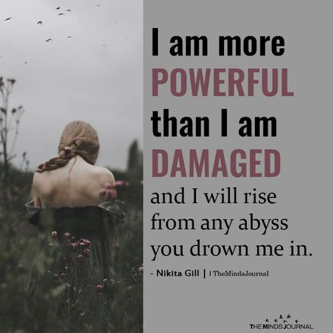 I Am More Powerful Than I Am Damaged I Am Damaged, I Will Rise, Nikita Gill, Psychology Quotes, Psychology Facts, Coping Skills, Riddles, Videos Funny, Free Spirit