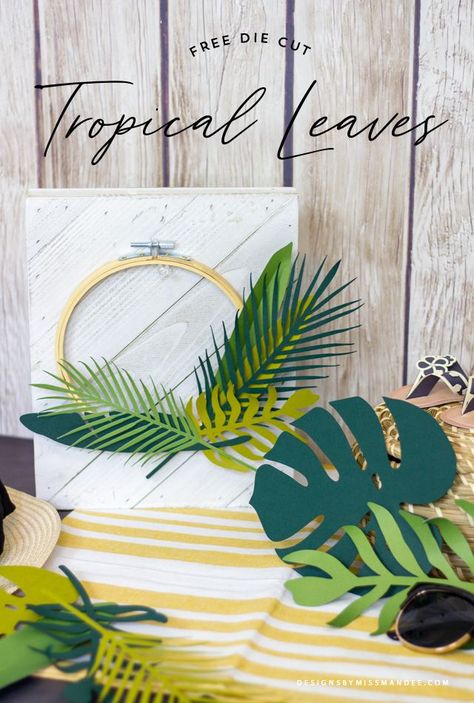 FREE Die Cut Tropical Leaves – Summer Cut Files - Designs By Miss Mandee. Banana Leaf, Cricut, cut file, die cut, Die Cut Tropical Leaves, free, freebie, leaf, leaves, Monstera, palm, silhouette, svg, tropical, wreath, mini wreath, Cricut craft. Cricut Paper Leaves, Tropical Leaves Svg Free, Cricut Palm Leaves, Monstera Svg Free, 3d Svg Files Free, Cricut Leaves, Tropical Wreath, Leaf Cutout, Mini Wreath