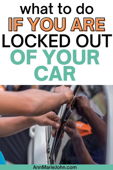 What To Do If You Are Locked Out Of Your Car Homeless Ideas, Car Care Tips, It's Locked, Car Hacks, Car Dealership, Car Care, Get Back, Care Tips, New Cars