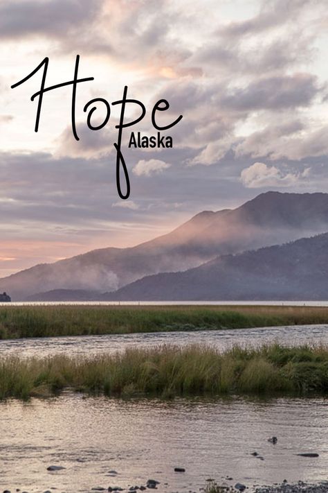 Hope Alaska, Weekend Escape, Alaska Travel, Happy Travels, Group Travel, Free Travel, Solo Female Travel, Romantic Travel, North America Travel