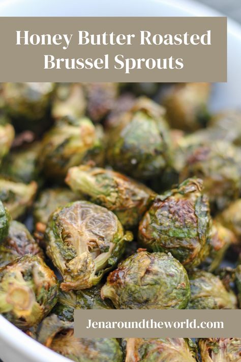 Honey Butter Brussel Sprouts, Russell Sprouts Recipe, Honey Roasted Brussel Sprouts, Honey Brussel Sprouts, Roasted Brussel Sprouts Oven, Vegetable Meals, Homemade Honey Butter, Brussel Sprout Recipes Roasted, Keto Side