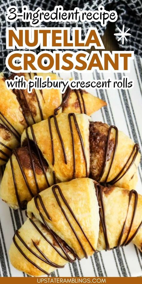 Nutella Croissant Croissants With Nutella, Nutella Croissant Pillsbury, Croissant Ideas Pillsbury, Croissants Breakfast Ideas, Croissant Recipe Pillsbury, Pillsbury Croissant Recipes, Pillsbury Crescent Recipes Breakfast, Croissant Dessert Recipes, Croissant Nutella