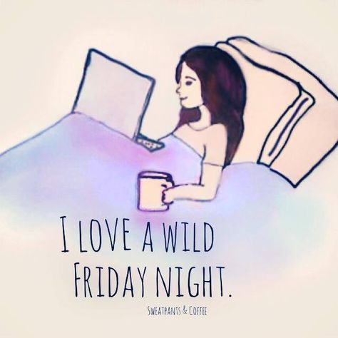 Wild Friday night in Its Friday Quotes, Clipuri Video, I Love A, E Card, I Smile, Bones Funny, Way Of Life, Make Me Happy, Friday Night